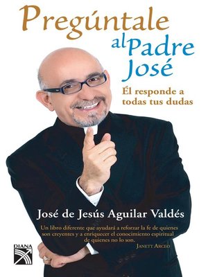 cover image of Pregúntale al Padre José